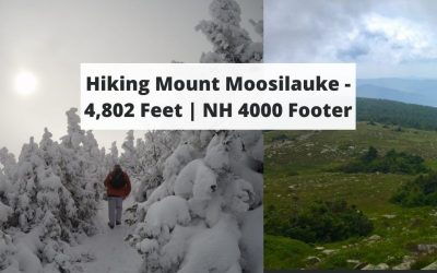 Hiking Mount Moosilauke – 4,802 Feet | NH 4000 Footer
