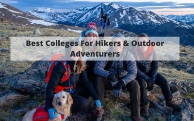 Best Colleges For Hikers, Trail Runners, & Outdoor Adventurers