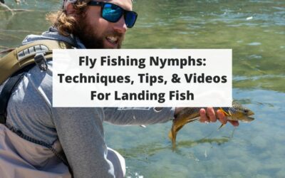 Fly Fishing Nymphs: Techniques, Tips, & Videos For Landing More Fish