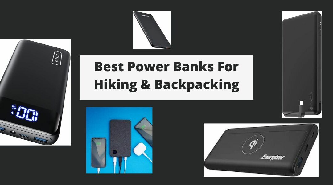 Best Power Banks For Hiking & Backpacking